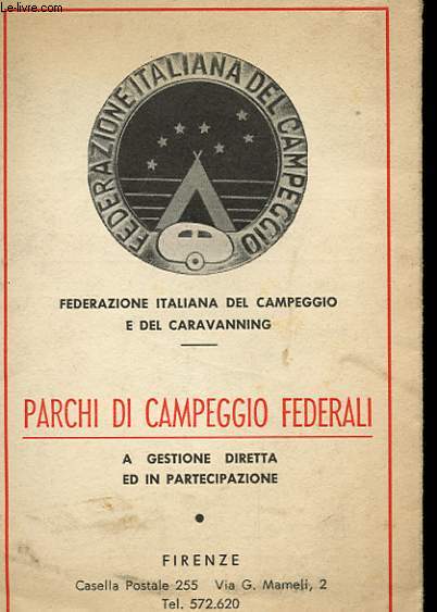 PARCHI DI CAMPEGGIO FEDERALI - A GESTIONE DIRETTA ED IN PARTECIPAZIONE