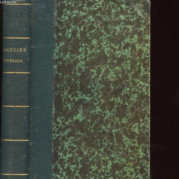 COMEDIES DIVERSES : UN ORAGE A TONNERRE - LA CRAVATE BLANCHE - LE DERNIER DELAI - LES CUIRASSIERS DE REICHSHOFFEN - LES COMEDIENS ERRANTS - LA GRAMMAIRE - UN VOYAGES AUTOUR DES CASERNES - LES PAYSANS DE L'ARGONNE - LE MAITRE D'ECOLE