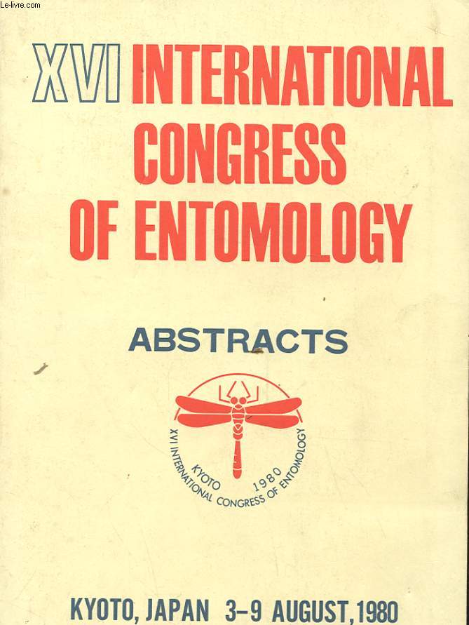 XVI INTERNATIONAL CONGRESS OF ENTOMOLOGY - KYOTO 3 - 9 AUGUST 1980 - ABSTRACTS
