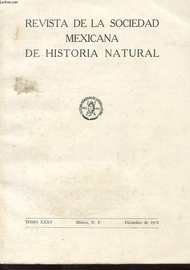 REVISTA DE LA SOCIEDAD MEXICANA DE HISTORIA NATURAL TOME XXXV