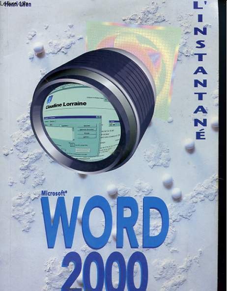 L'INSTANTANE - MICROSOFT WORD 2000