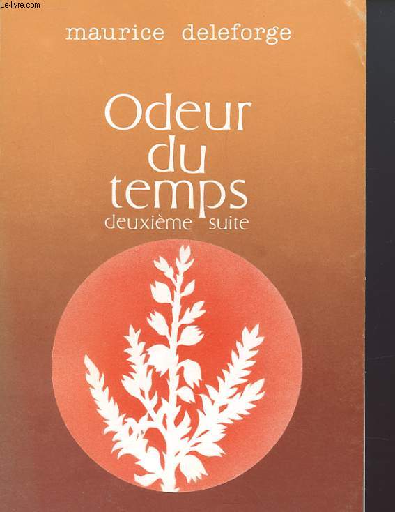 ODEUR DU TEMPS DEUXIEME SUITE