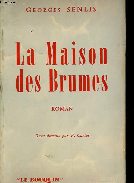 LA MAISON DES BRUMES