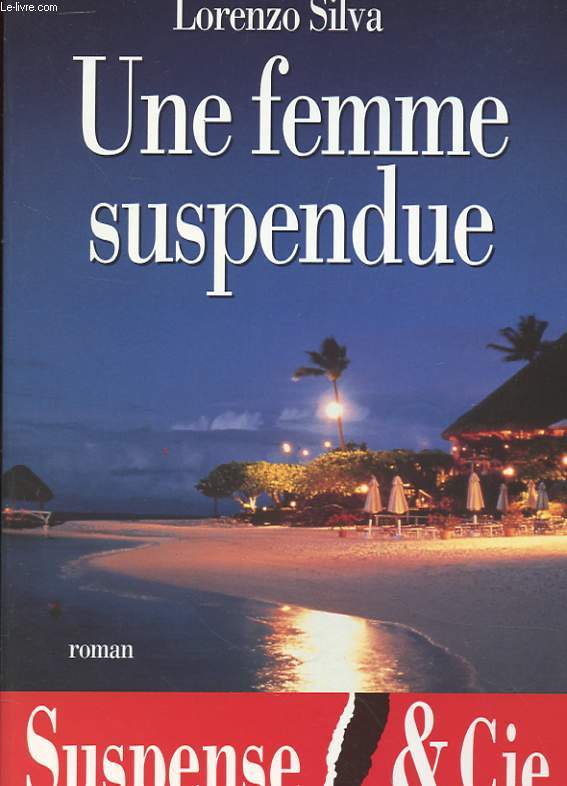 UNE FEMME SUSPENDUE