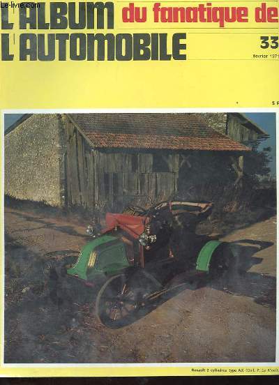 ALBUM DU FANATIQUE DE L'AUTOMOBILE N33 - rENAULT 2 CYLINDRES TYPE AX