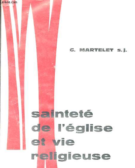 SAINTETE DE L'EGLISE ET VIE RELIGIEUSE