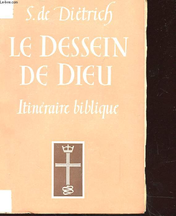 LE DESSEIN DE DIEU - ITINERAIRE BIBLIQUE