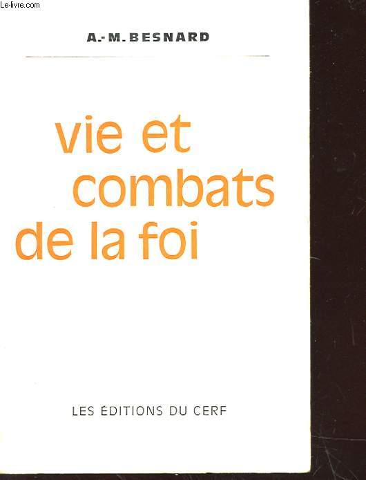 VIE ET COMBATS DE LA FOI