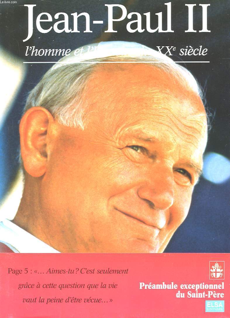 JEAN-PAUL II - L'HOMME ET L'HISTOIRE DU XXE SIECLE