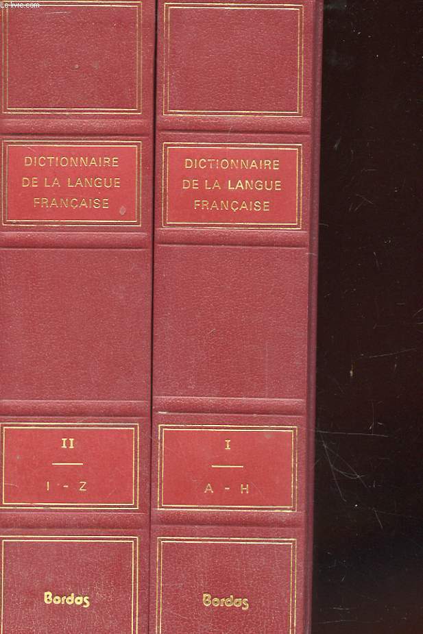 DICTIONNAIRE DE LA LANGUE FRANCAISE EN 2 TOMES, INCOMPLET