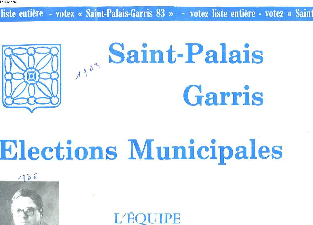 SAINT-PALAIS GARRIS - ELECTIONS MUNICIPALES - L'EQUIPE SAINT PALAIS GARRIS 1983