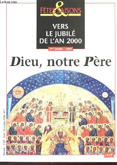 FTES & SAISONS N527 - VERS JUBILE DE L'AN 2000 - DIEU NOTRE PERE