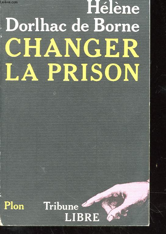 CHANGER LA PRISON