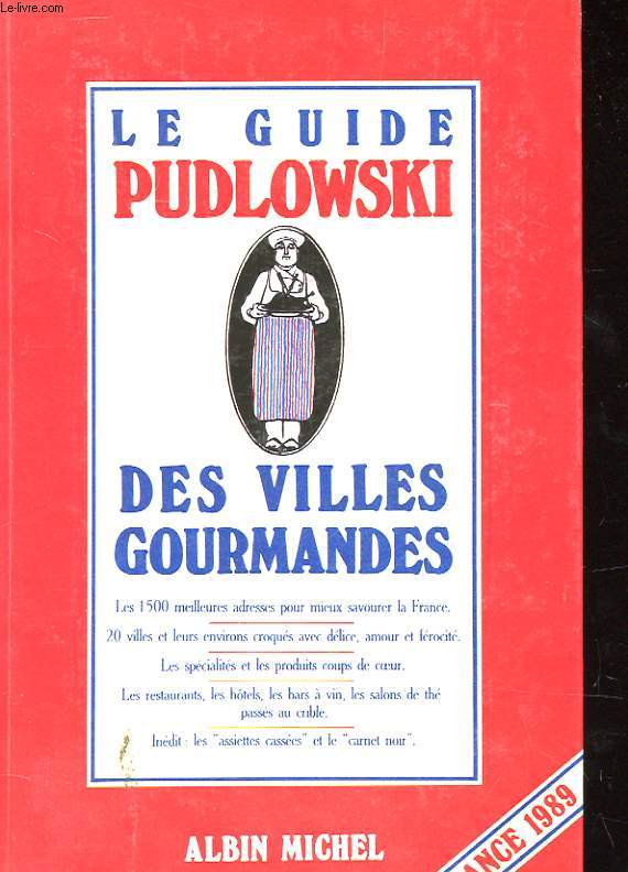 LE GUIDE PUDLOWSKI DES VILLES GOURMANDES