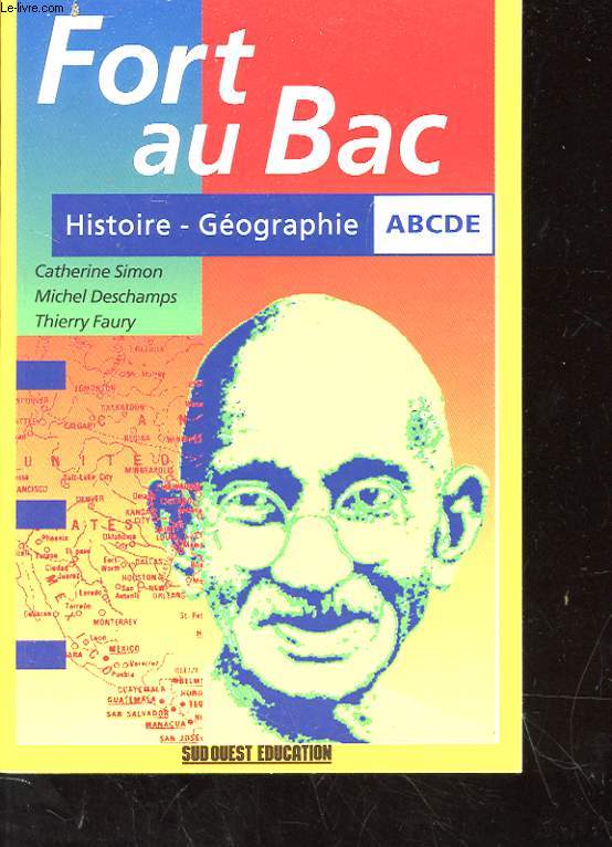 FORT AU BAC - HISTOIRE - GEOGRAPHIE ABCDE