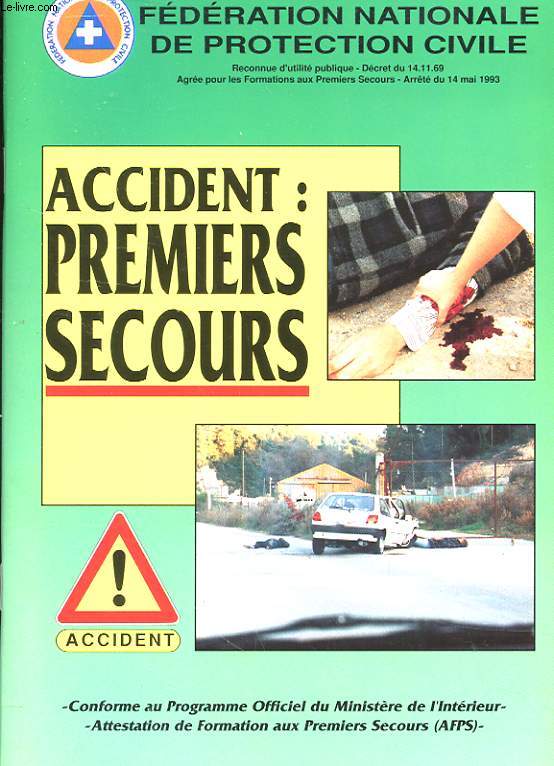 ACCIDENT : PREMIERS SECOURS - ACCIDENT