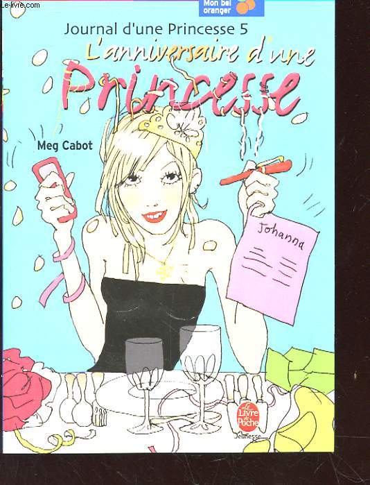 JOURNAL D'UNE PRINCESSE 5 - L'ANNIVERSAIRE D'UNE PRINCESSE