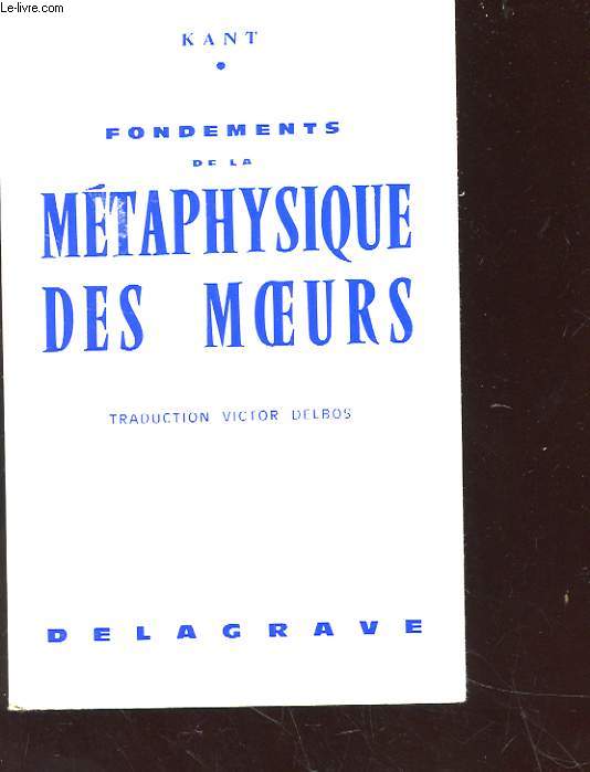 FONDEMENTS DE LA METAPHYSIQUE DES MOEURS