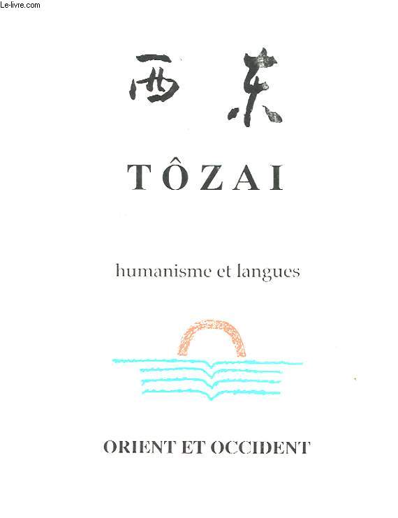 TÔZAI HUMANISME ET LANGUES - ORIENT ET OCCIDENT