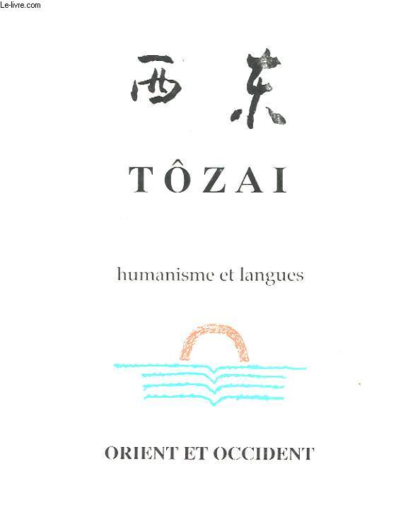 TZAI HUMANISME ET LANGUES - ORIENT ET OCCIDENT