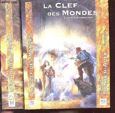 CHRONIQUE INSULAIRE EN DEUX TOMES : L'ECHIQUIER D'EINR - LA CLEF DES MONDES