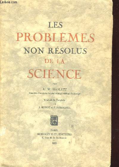 LES PROBLEMES NON RESOLUS DE LA SCIENCE