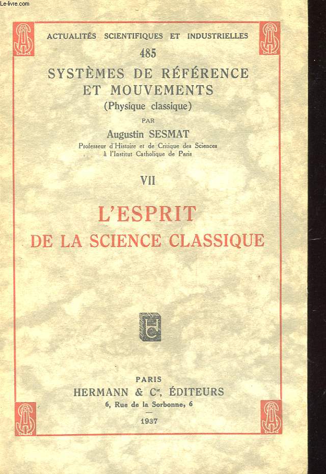 SYSTEMES DE REFERENCE ET MOUVEMENTS VII - L'ESPRIT DE LA SCIENCE CLASSIQUE - ACTUALITES SCIENTIFIQUES ET INDUSTRIELLES 485