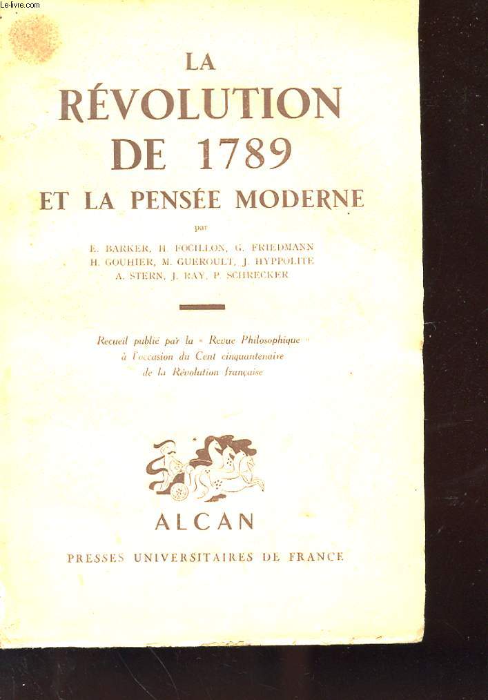 LA REVOLUTION DE 1789 ET LA PENSEE MODERNE