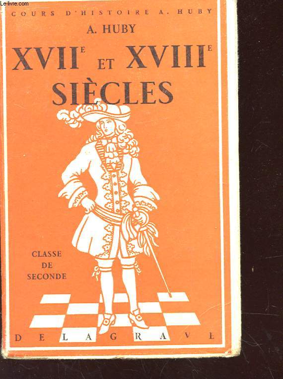 DIX-SEPTIEME ET DIX-HUITIEME SIECLES - CLASSE DE SECONDE