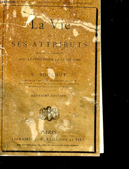 LA VIE ET SES ATTRIBUTS DANS LEURS RAPPORTS AVEC LA PHILOSOPHIE ET LA MEDECINE