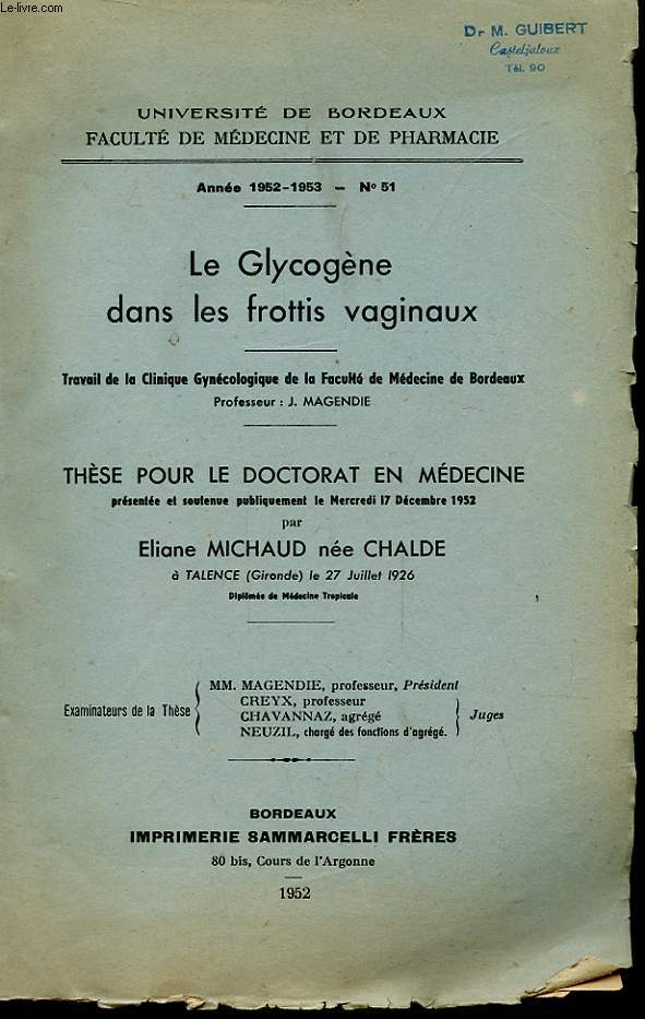THESE POUR LE DOCTORAT EN MEDECINE ANNEE 1952 N51 - LE GLYCOGENE DANS LES FROTTIS VAGINAUX