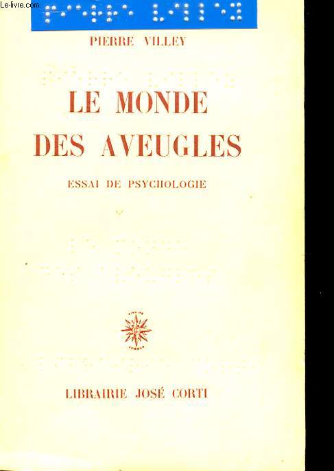 LE MONDE DES AVEUGLES - ESSAI DE PSYCHOLOGIE