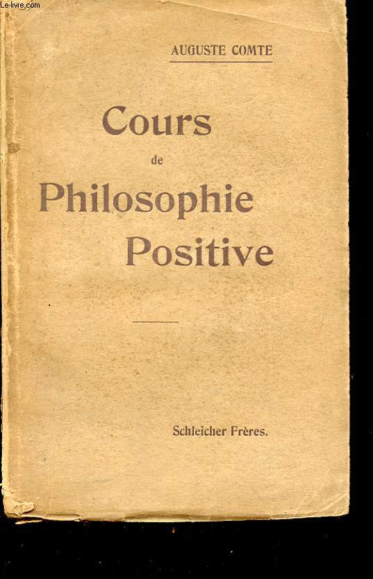 COURS DE PHILOSOPHIE POSITIVE - TOME 1