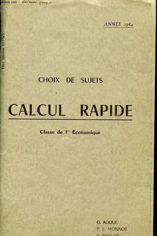 CHOIX DE SUJETS - CALCUL RAPIDE - CLASSE DE 1ERE ECONOMIQUE