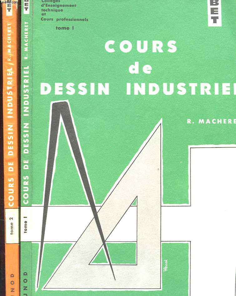 COURS DE DESSIN INDUSTRIEL TOME 1 & 2