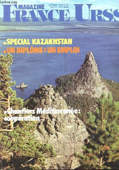 REVUE - FRANCE URSS MAGAZINE N81 - SPECIAL KAZAKHSTAN
