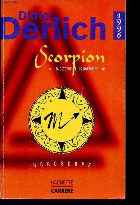 SCORPION 1996 - HOROSCOPE
