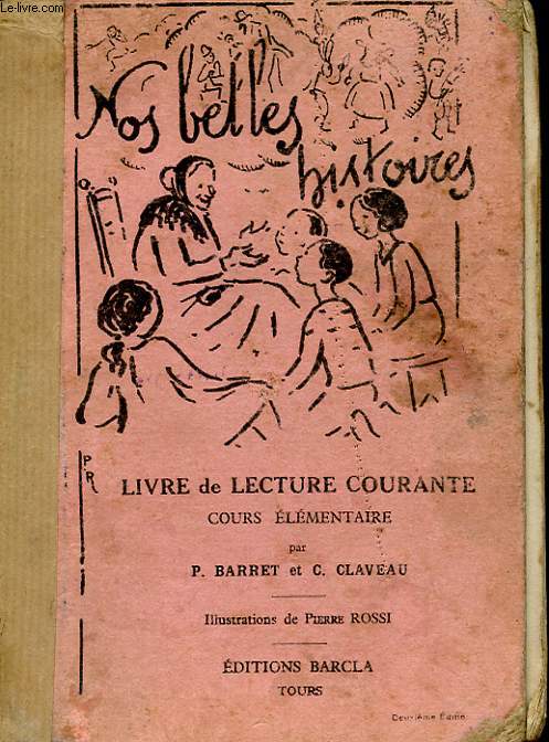 NOS BELLES HISTOIRES - LIVRE DE LECTURE COURANTE - COURS ELEMENTAIRES