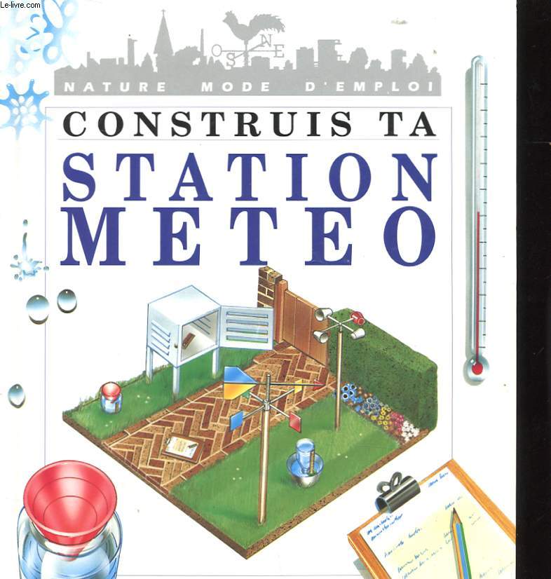 CONSTRUIRE TA STATION METEO