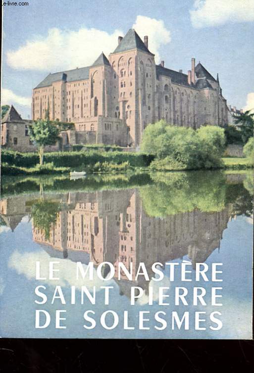 LE MONASTERE SAINT-PIERRE DE SOLESMES