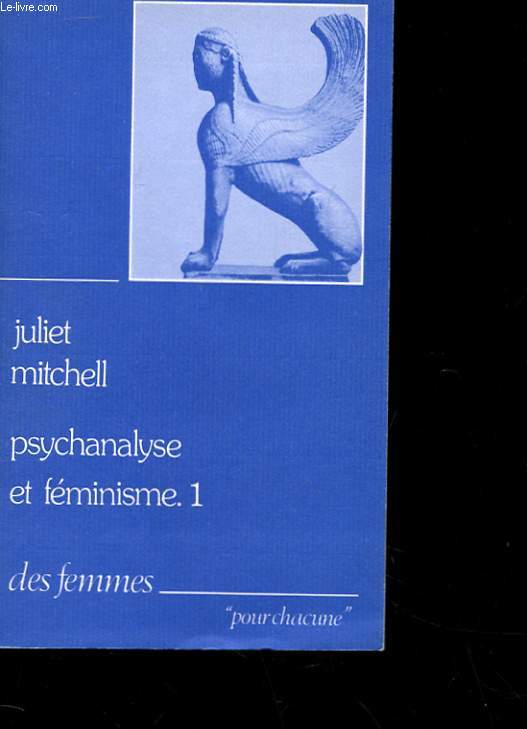 PSYCHANALYSE ET FEMINISME DES FEMMES