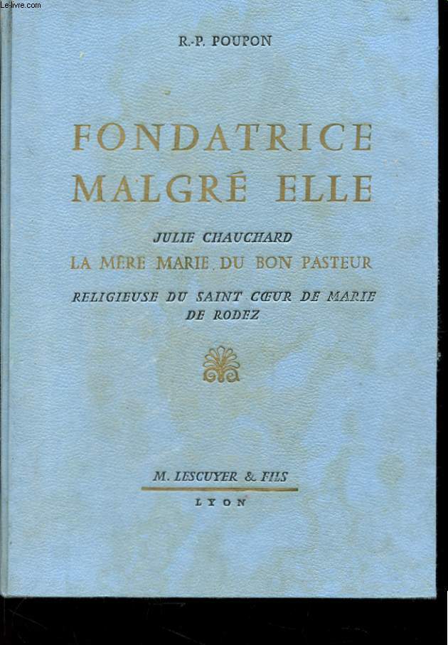 FONDATRICE MALGRE ELLE