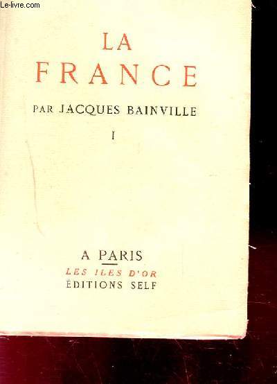 LA FRANCE. TOME 1