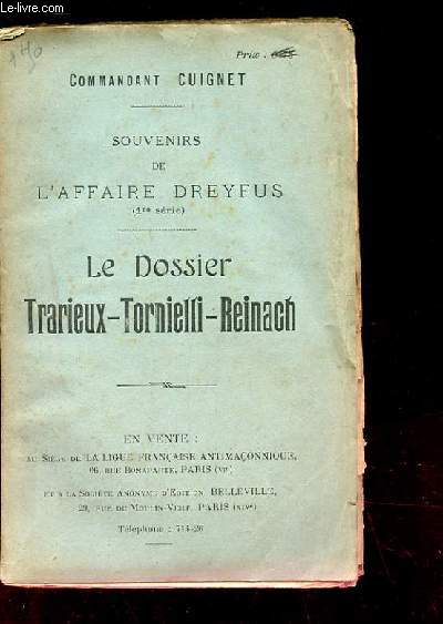 SOUVENIRS DE L'AFFAIRE DREYFUS. 1ERE SERIE. LE DOSSIER TRARIEUX-TORNIELLI-REINACH