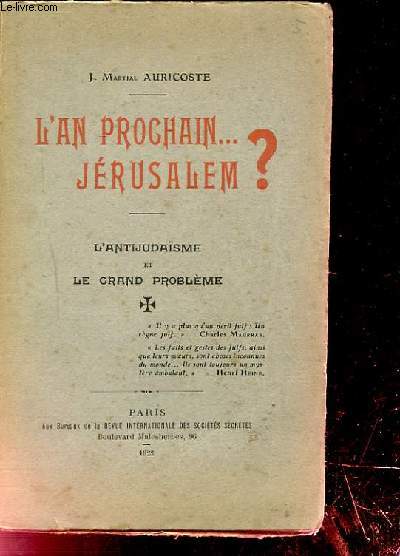 L'AN PROCHAIN... JERUSALEM ? L'ANTIJUDAISME ET LE GRAND PROBLEME