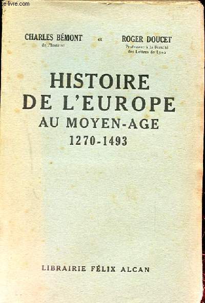 HISTOIRE DE L'EUROPE AU MOYEN AGE 1270-1493