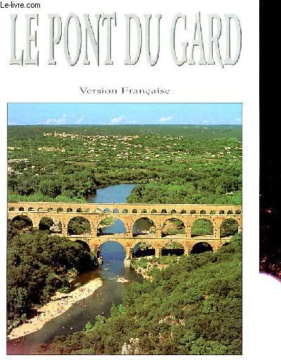 LE PONT DU GARD