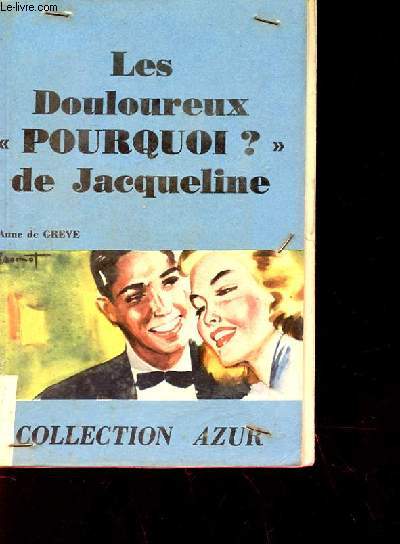 LES DOULOUREUX POURQUOI DE JACQUELINE