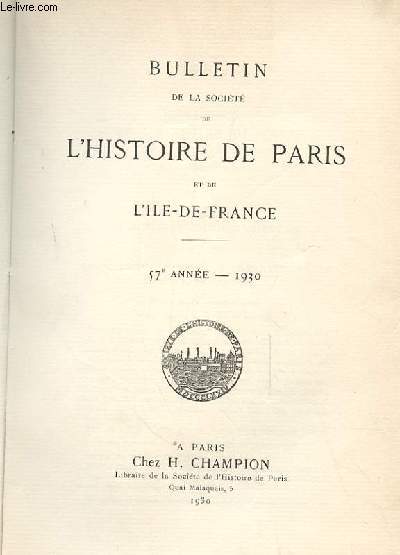 MEMOIRES DE LA SOCIETE DE L'HISTOIRE DE PARIS ET DE L'ILE DE FRANCE. 57EME ANNEE