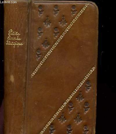PETITE ANNEE LITURGIQUE AUX PIEDS DU SAINT SACREMENT